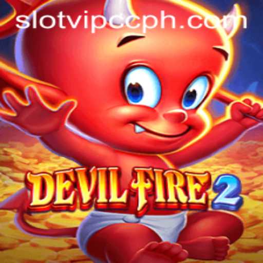 Discover the Thrilling Adventure of DevilFire2 and the World of Slotvip cc