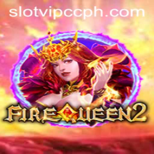 Exploring FireQueen2: An Exciting Adventure in the World of SlotVIP CC