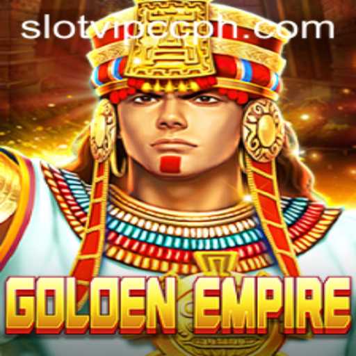 GoldenEmpire: Exploring the Exciting World of Slotvip cc