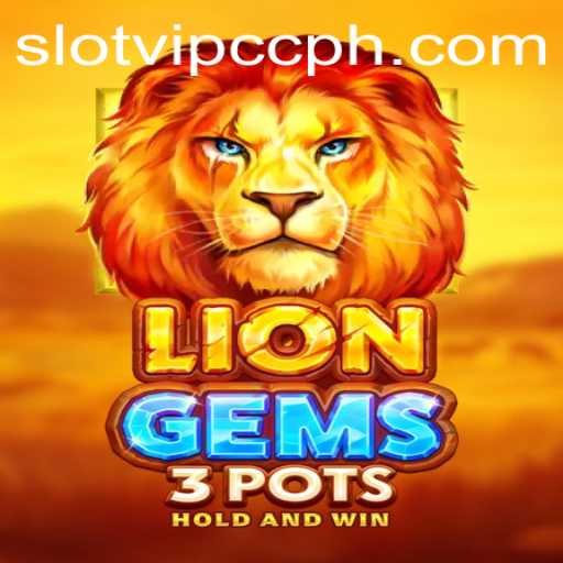 LionGems3pots: Unveiling the Thrilling World of Slots with SlotVIP CC