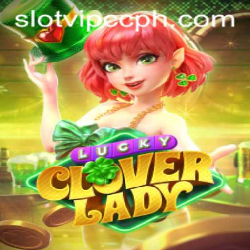 Discover the Thrills of LuckyCloverLady: A Slot Experience with Slotvip CC