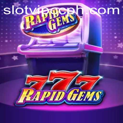 Exploring RapidGems777: A Top Slot Game with slotvip cc Access